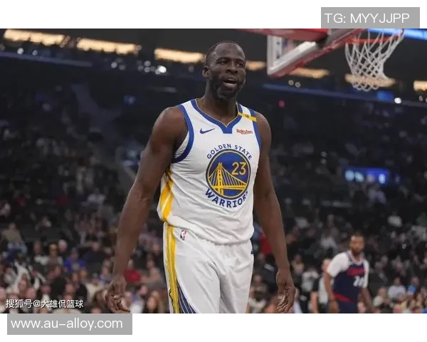 德雷蒙德格林如何在勇士队中发挥领导力与防守核心作用